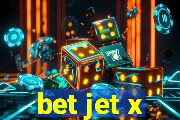 bet jet x